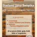 Spotkanie “Śladami Jana Świętka”