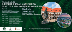 Piknik Strzelecki o Puchar Kr&oacute;la i Marszałk&oacute;w oraz Tytuł Kr&oacute;la Okręgu Krakowskiego
