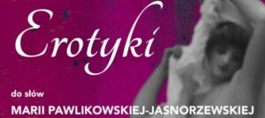 Koncert poświęcony poezji Marii Pawlikowskiej-Jasnorzewskiej