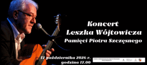 Koncert Leszka W&oacute;jtowicza