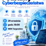 Podstawy cyberbezpieczeństwa &ndash; prelekcja w Targowisku.