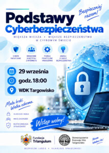 Podstawy cyberbezpieczeństwa &ndash; prelekcja w Targowisku.