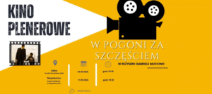 Kino plenerowe &ndash; W pogoni za szczęściem