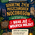 “Sekretne życie puszczańskich nocobiegów”