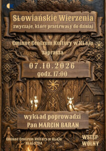 Prelekcja &ldquo;Słowiańskie wierzenia &ndash; zwyczaje, kt&oacute;re przetrwały do dzisiaj&rdquo;