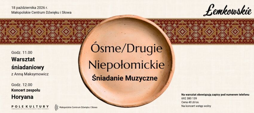 &Oacute;sme/Drugie Niepołomickie Śniadanie Muzyczne. Łemkowskie.