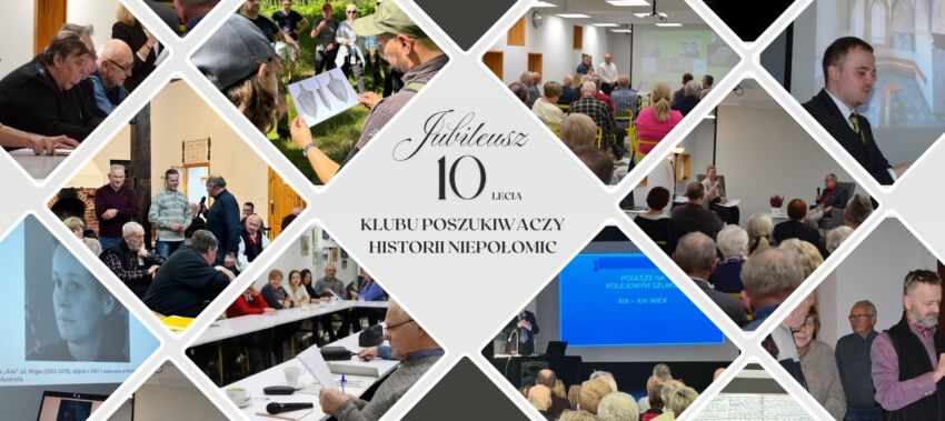 Jubileusz Klubu Poszukiwaczy Historii Niepołomic