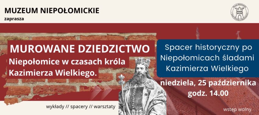 Śladami Kazimierza Wielkiego &ndash; historyczny spacer po Niepołomicach