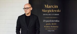 Bliski Wsch&oacute;d bez turystycznego filtra. Spotkanie z Marcinem Margielewskim